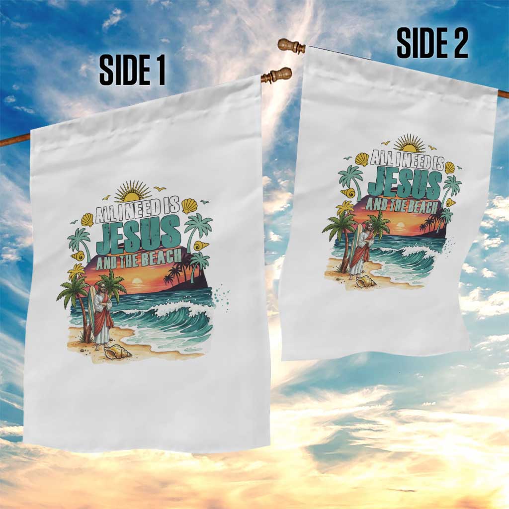 All I Need Is Jesus And The Beach Garden Flag Christian Summer Faith Graphic
