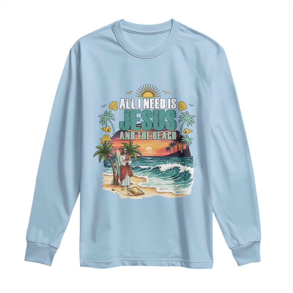 All I Need Is Jesus And The Beach Long Sleeve Shirt Christian Summer Faith Graphic
