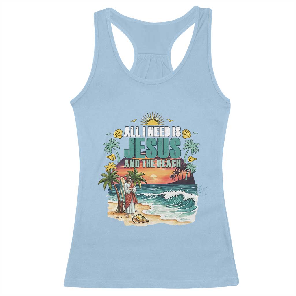 All I Need Is Jesus And The Beach Racerback Tank Top Christian Summer Faith Graphic