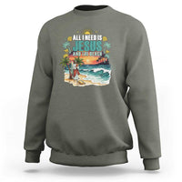 All I Need Is Jesus And The Beach Sweatshirt Christian Summer Faith Graphic