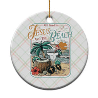 Funny Christian Beach Gift Ceramic Ornament All I Need Is Jesus And The Beach