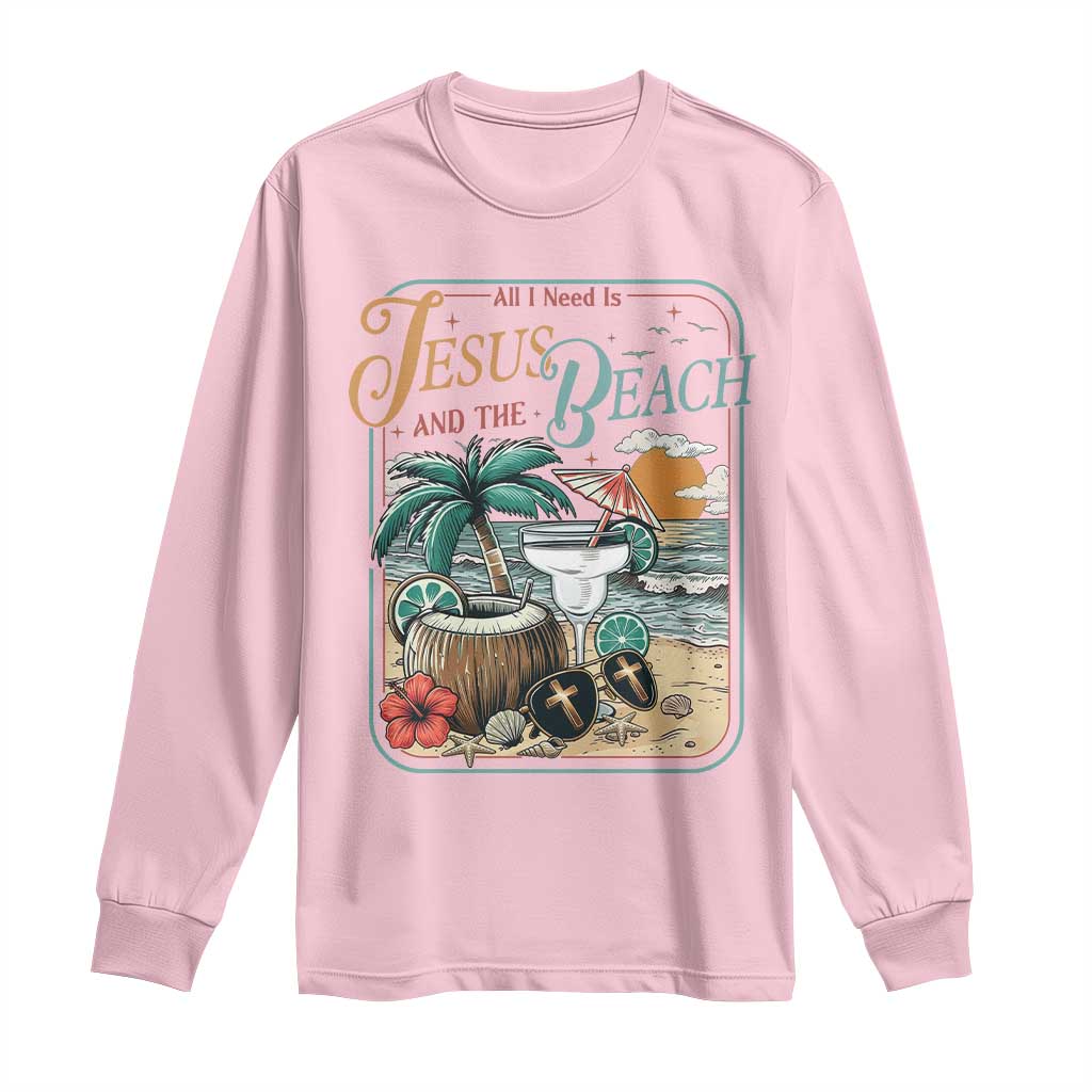 Funny Christian Beach Gift Long Sleeve Shirt All I Need Is Jesus And The Beach