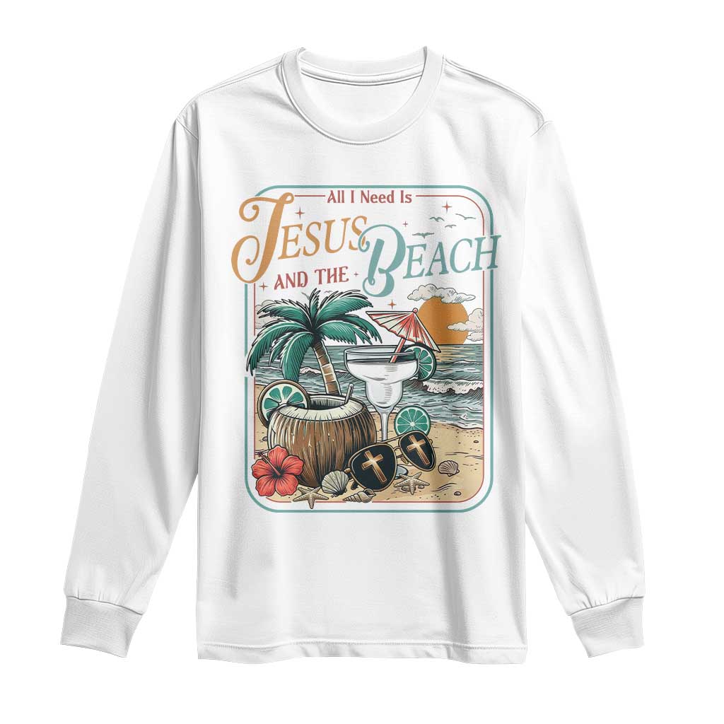 Funny Christian Beach Gift Long Sleeve Shirt All I Need Is Jesus And The Beach