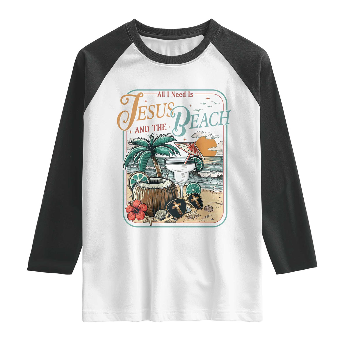 Funny Christian Beach Gift Raglan Shirt All I Need Is Jesus And The Beach