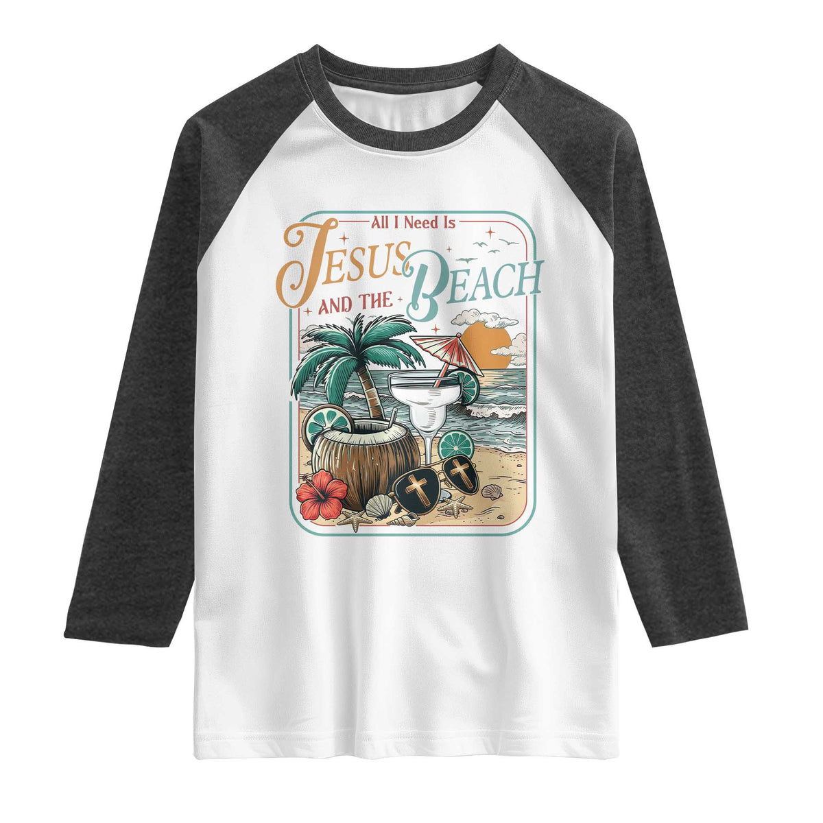 Funny Christian Beach Gift Raglan Shirt All I Need Is Jesus And The Beach