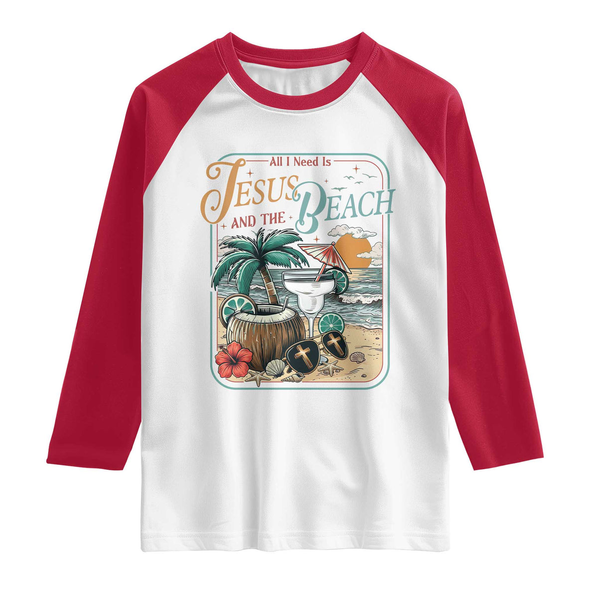 Funny Christian Beach Gift Raglan Shirt All I Need Is Jesus And The Beach