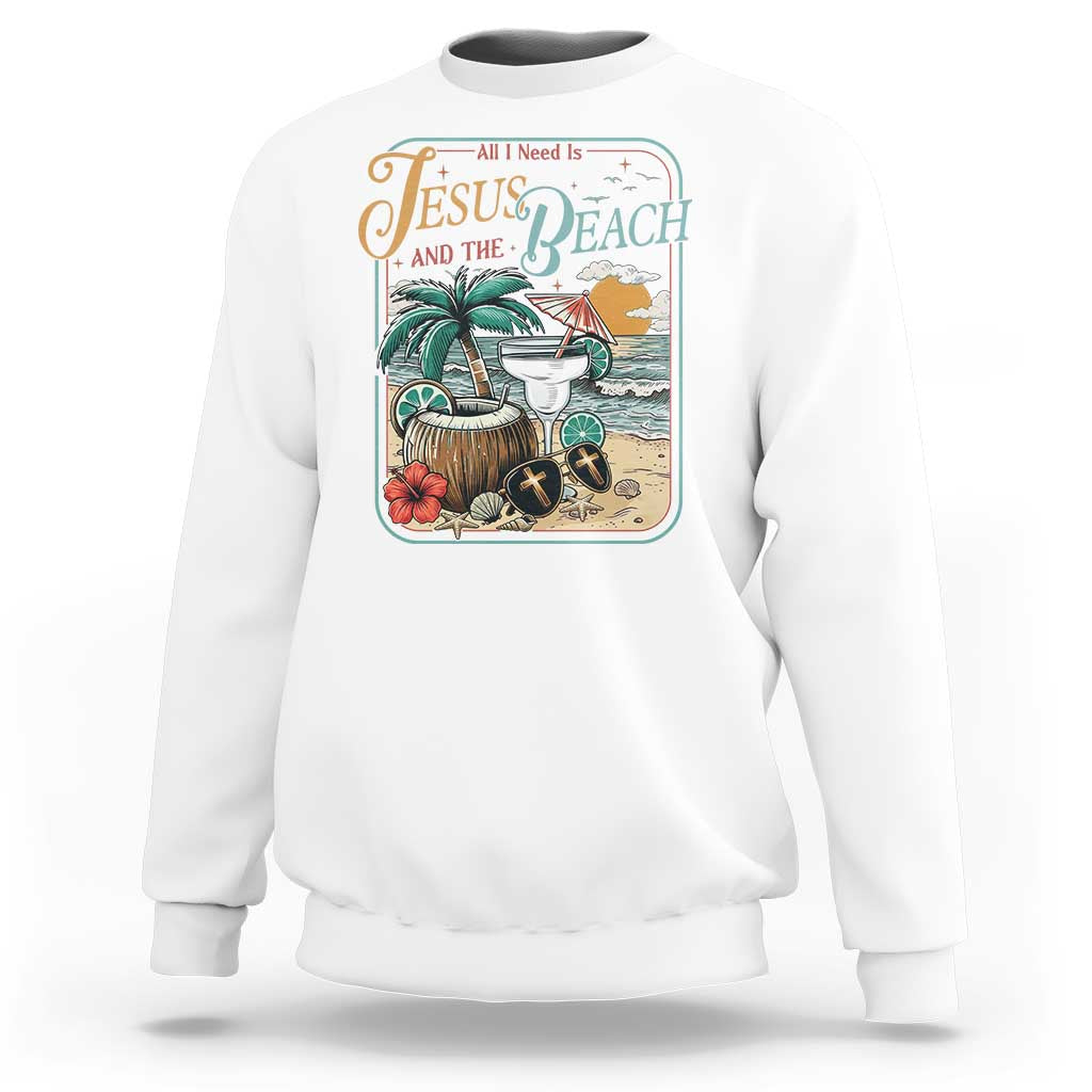 Funny Christian Beach Gift Sweatshirt All I Need Is Jesus And The Beach