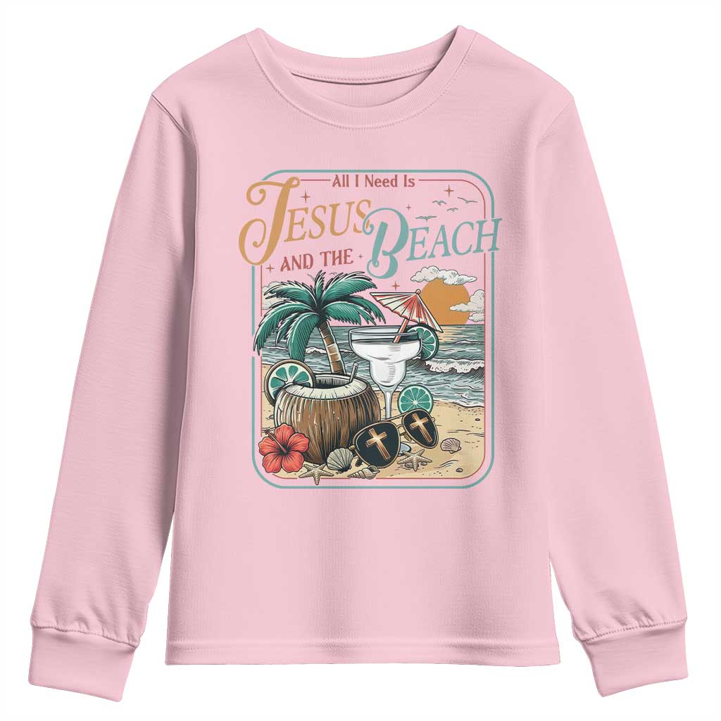 Funny Christian Beach Gift Youth Sweatshirt All I Need Is Jesus And The Beach