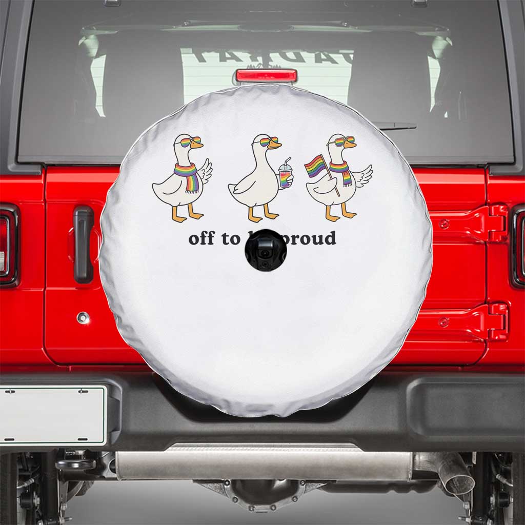 Funny Pride Goose Off To Be Proud Spare Tire Cover LGBTQ Advocate Gift