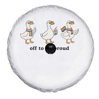 Funny Pride Goose Off To Be Proud Spare Tire Cover LGBTQ Advocate Gift