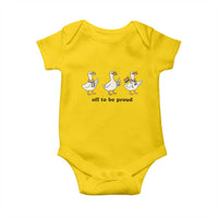 Funny Pride Goose Off To Be Proud Baby Onesie LGBTQ Advocate Gift
