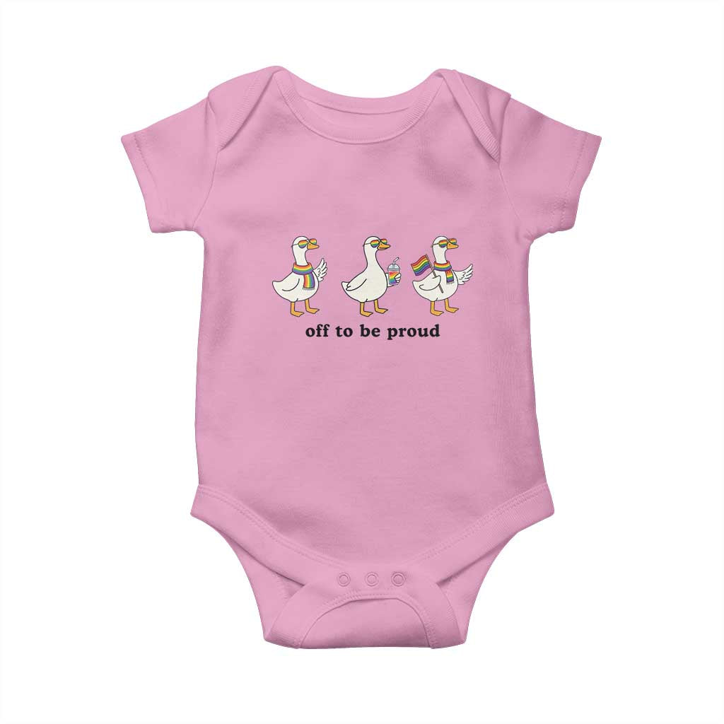 Funny Pride Goose Off To Be Proud Baby Onesie LGBTQ Advocate Gift