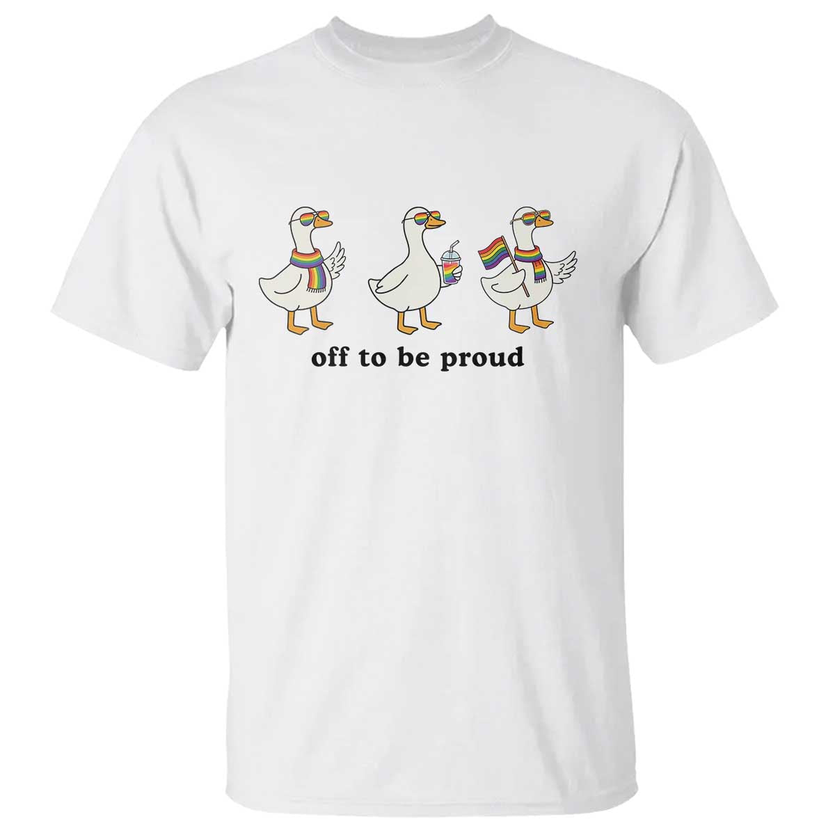 Funny Pride Goose Off To Be Proud T Shirt LGBTQ Advocate Gift