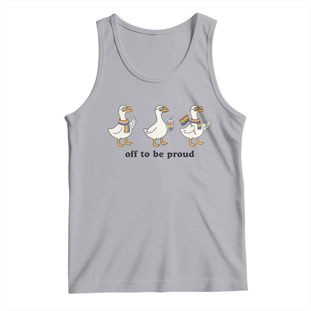 Funny Pride Goose Off To Be Proud Tank Top LGBTQ Advocate Gift