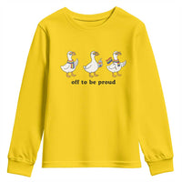 Funny Pride Goose Off To Be Proud Youth Sweatshirt LGBTQ Advocate Gift