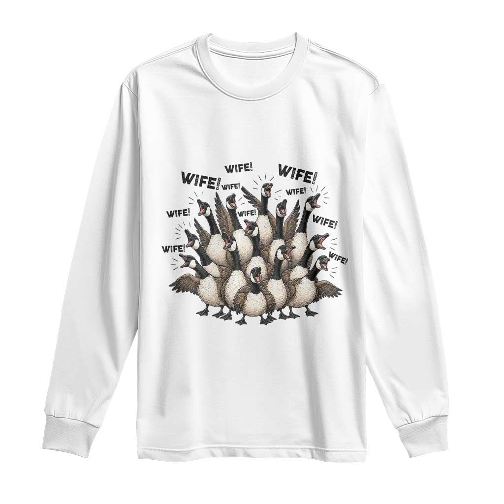 Silly Goose Wife Long Sleeve Shirt Funny Marriage Chaos Wifehood
