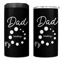 Dad Loading 2026 4 in 1 Can Cooler Tumbler Future Dad Announcement