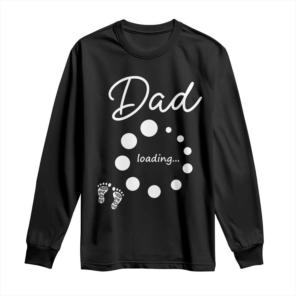 Dad Loading 2026 Long Sleeve Shirt Future Dad Announcement