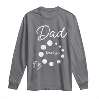 Dad Loading 2026 Long Sleeve Shirt Future Dad Announcement
