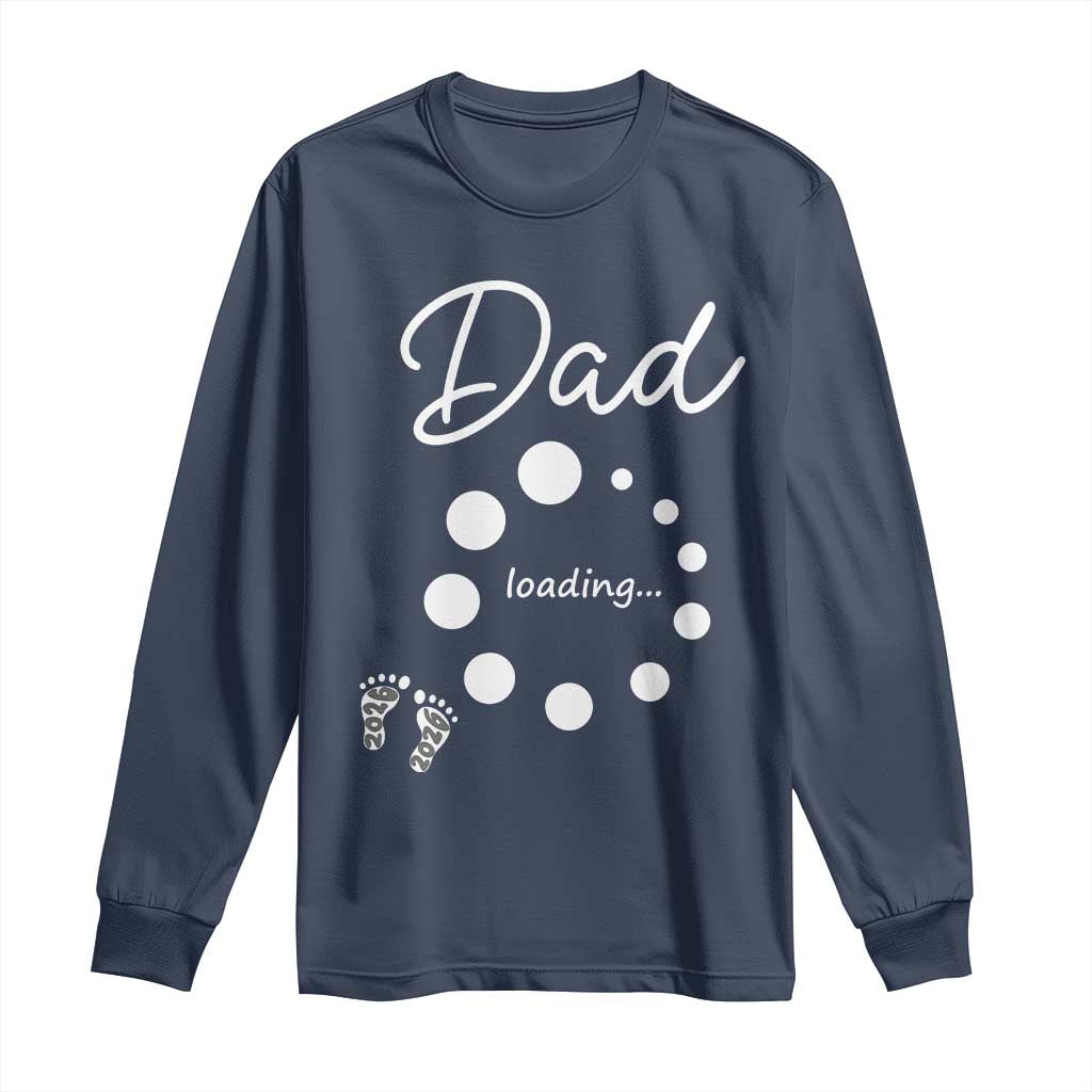 Dad Loading 2026 Long Sleeve Shirt Future Dad Announcement