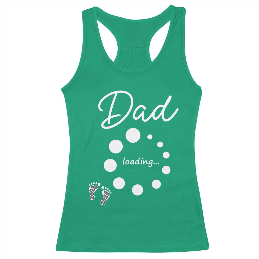 Dad Loading 2026 Racerback Tank Top Future Dad Announcement