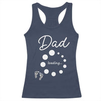 Dad Loading 2026 Racerback Tank Top Future Dad Announcement