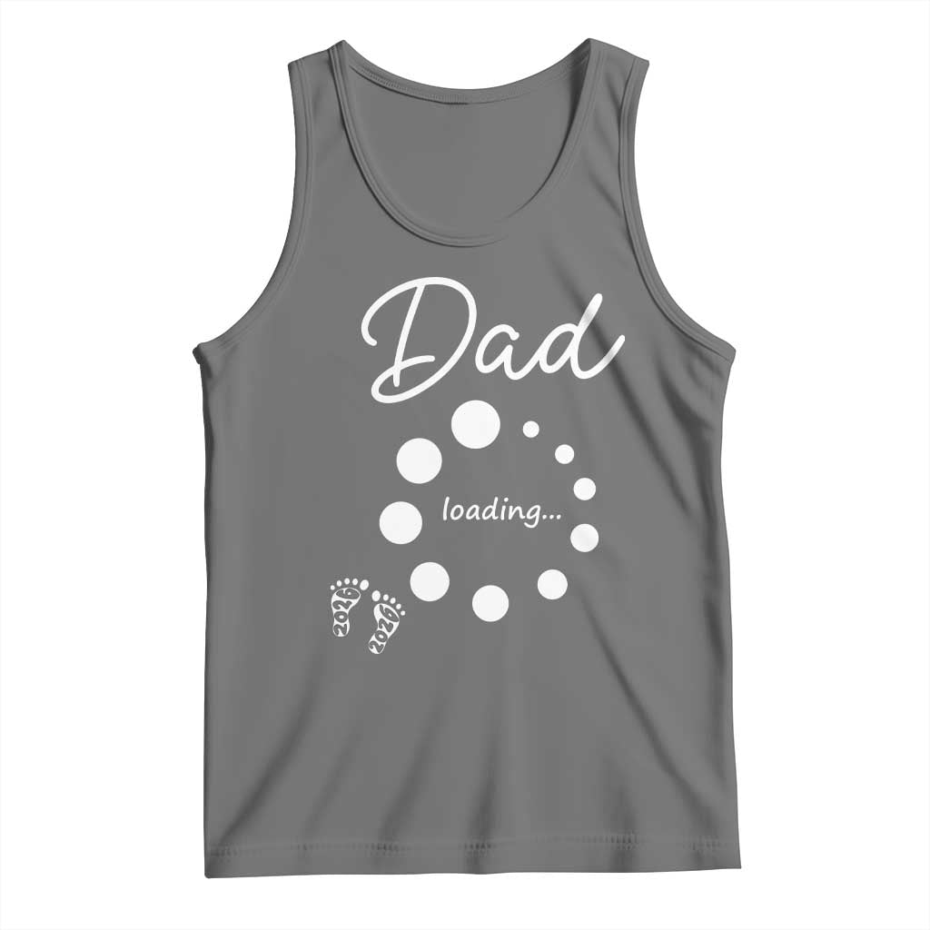 Dad Loading 2026 Tank Top Future Dad Announcement