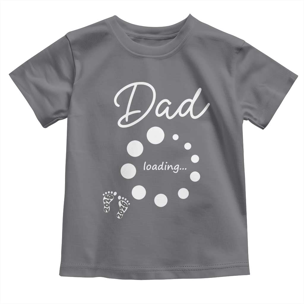 Dad Loading 2026 Toddler T Shirt Future Dad Announcement