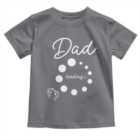 Dad Loading 2026 Toddler T Shirt Future Dad Announcement