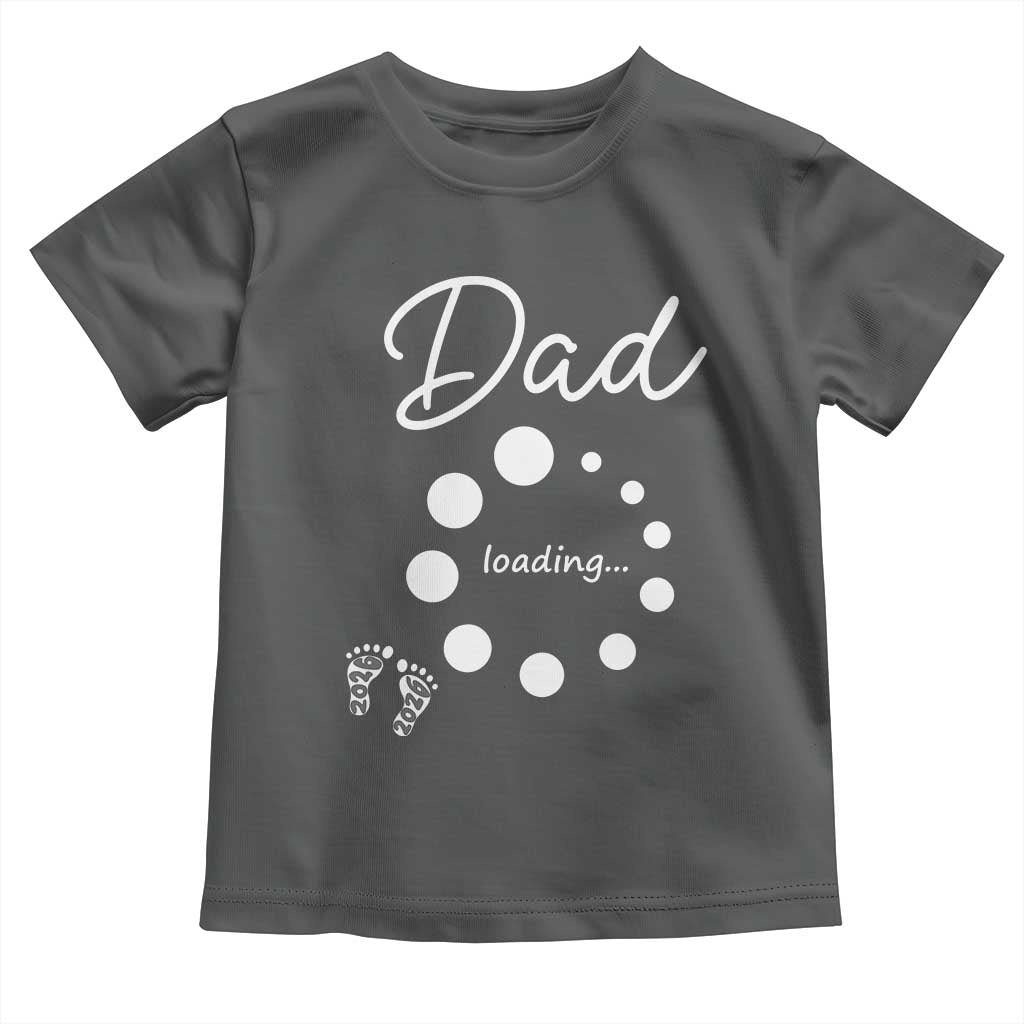 Dad Loading 2026 Toddler T Shirt Future Dad Announcement