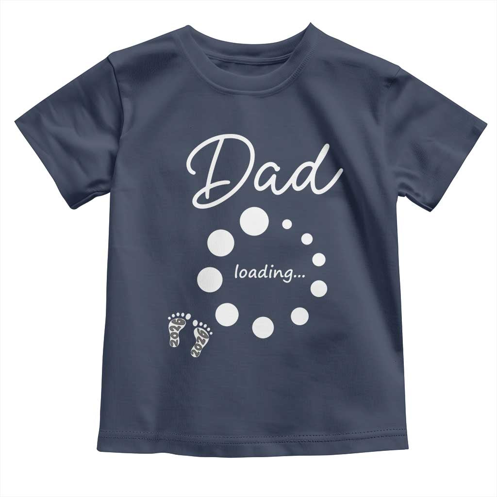 Dad Loading 2026 Toddler T Shirt Future Dad Announcement
