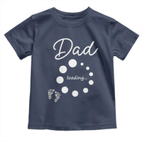 Dad Loading 2026 Toddler T Shirt Future Dad Announcement