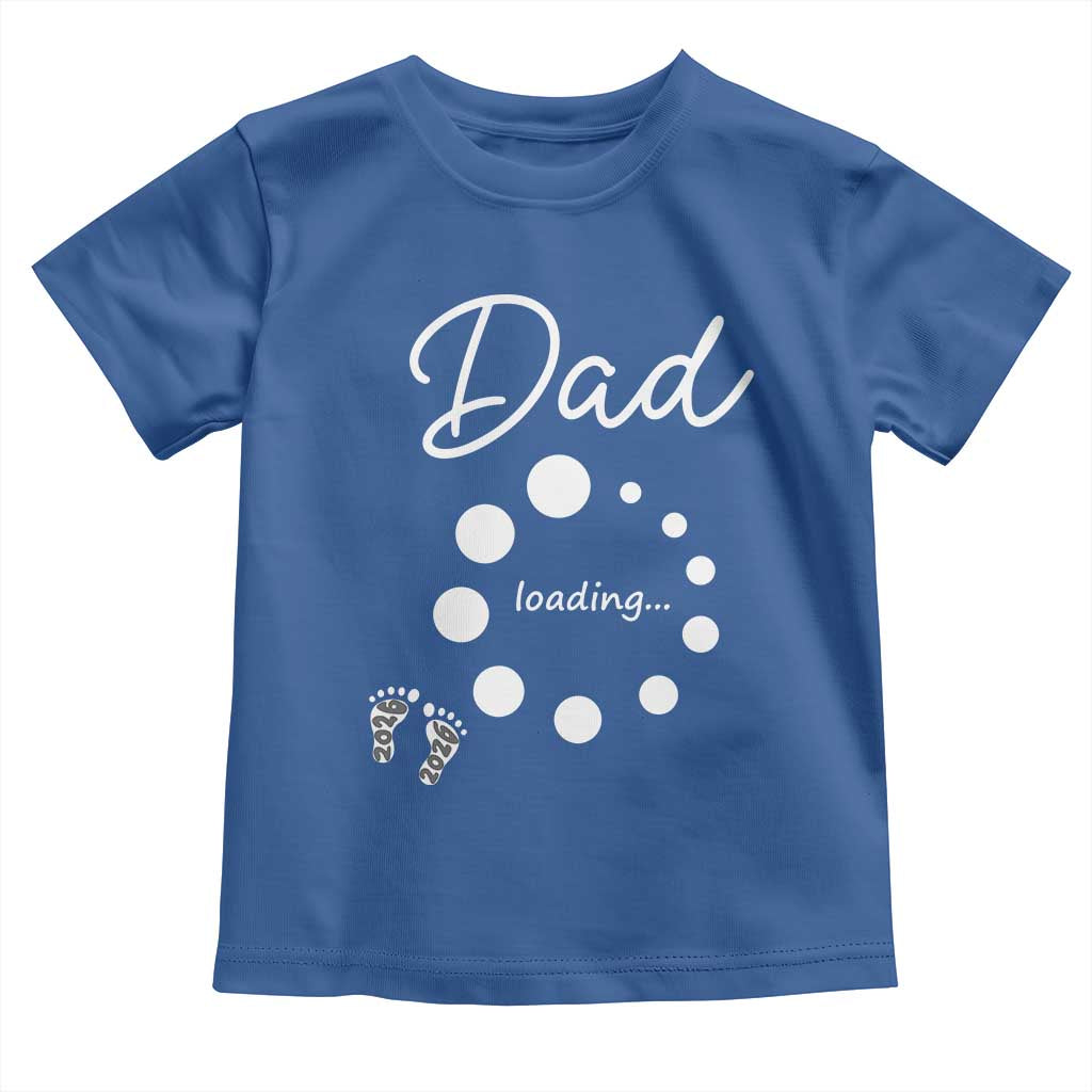 Dad Loading 2026 Toddler T Shirt Future Dad Announcement