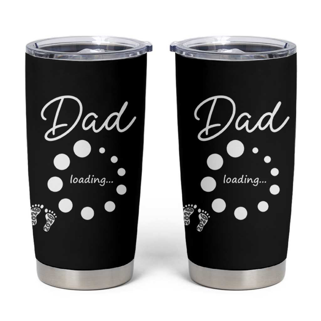 Dad Loading 2026 Tumbler Cup Future Dad Announcement
