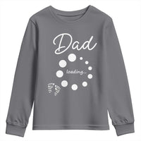 Dad Loading 2026 Youth Sweatshirt Future Dad Announcement