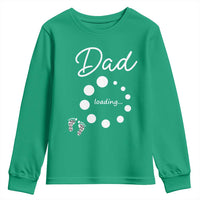 Dad Loading 2026 Youth Sweatshirt Future Dad Announcement