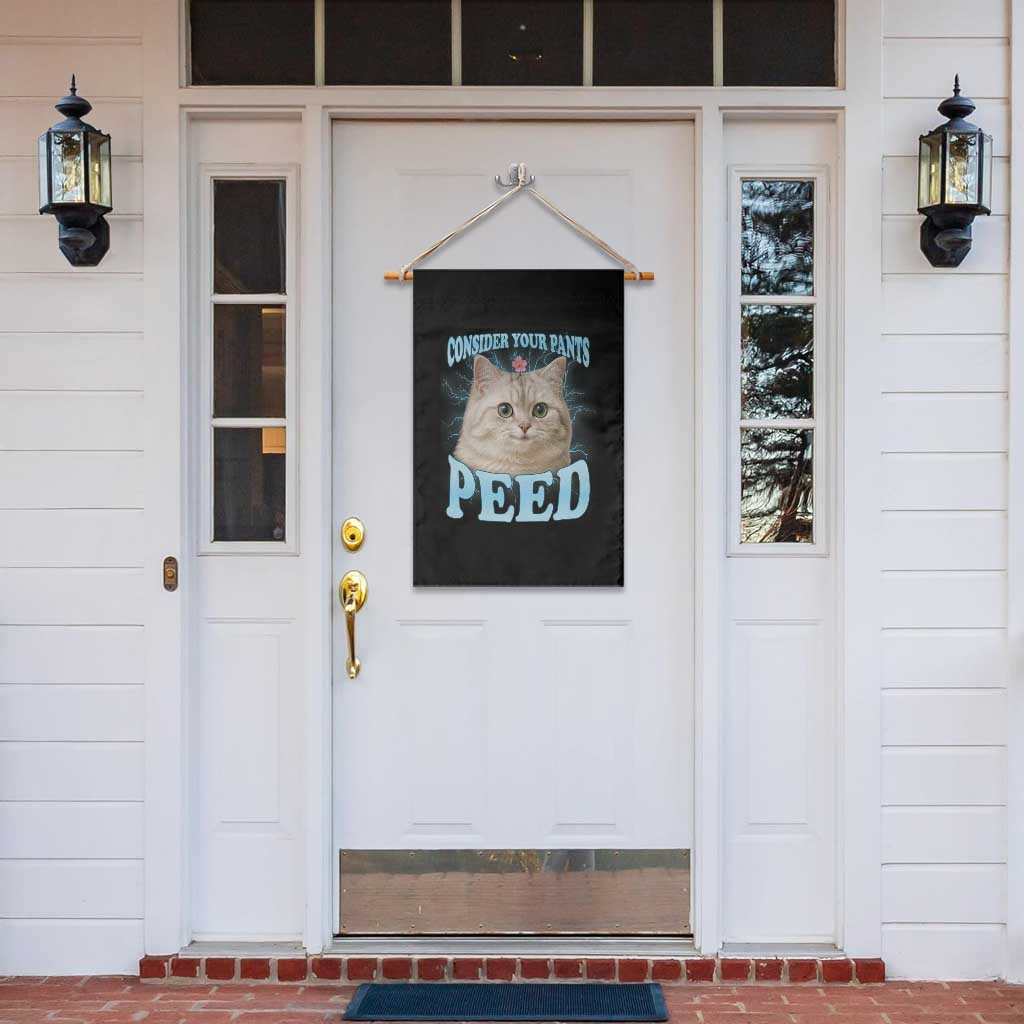 Funny Cat Garden Flag Consider Your Pants Peed Meme Saying - Wonder Print Shop