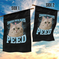 Funny Cat Garden Flag Consider Your Pants Peed Meme Saying - Wonder Print Shop