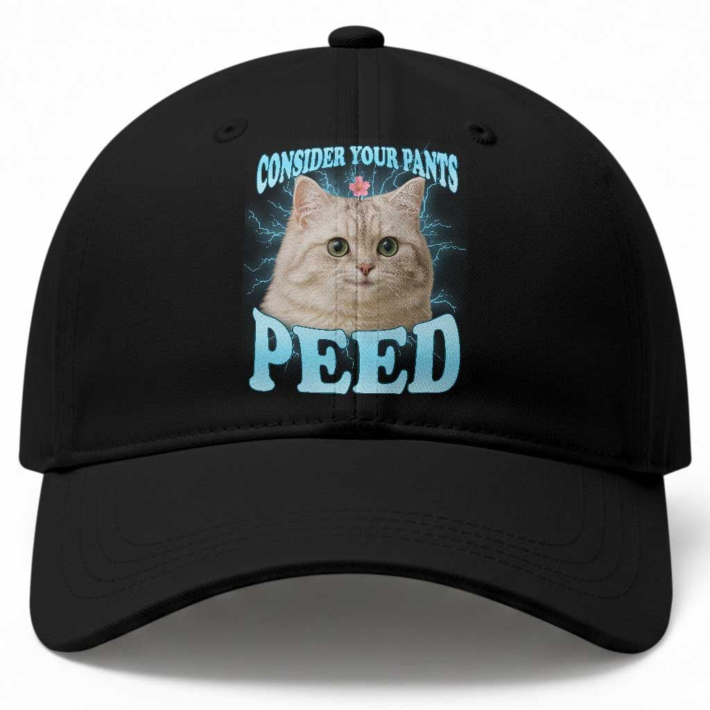 Funny Cat Baseball Cap Consider Your Pants Peed Meme Saying