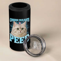 Funny Cat 4 in 1 Can Cooler Tumbler Consider Your Pants Peed Meme Saying