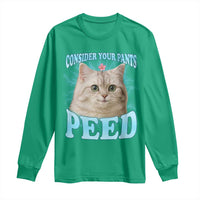 Funny Cat Long Sleeve Shirt Consider Your Pants Peed Meme Saying - Wonder Print Shop