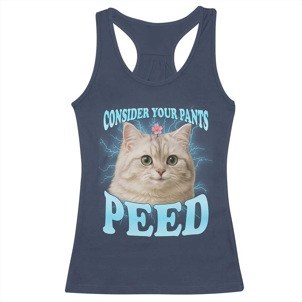 Funny Cat Racerback Tank Top Consider Your Pants Peed Meme Saying - Wonder Print Shop
