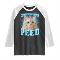 Funny Cat Raglan Shirt Consider Your Pants Peed Meme Saying - Wonder Print Shop