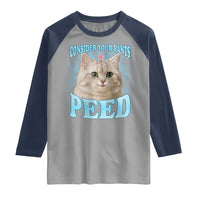 Funny Cat Raglan Shirt Consider Your Pants Peed Meme Saying - Wonder Print Shop