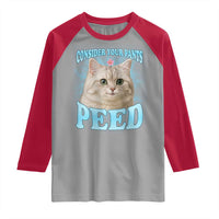 Funny Cat Raglan Shirt Consider Your Pants Peed Meme Saying - Wonder Print Shop