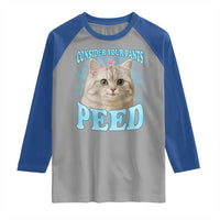 Funny Cat Raglan Shirt Consider Your Pants Peed Meme Saying - Wonder Print Shop