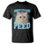 Funny Cat T Shirt Consider Your Pants Peed Meme Saying - Wonder Print Shop