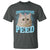 Funny Cat T Shirt Consider Your Pants Peed Meme Saying - Wonder Print Shop