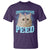 Funny Cat T Shirt Consider Your Pants Peed Meme Saying - Wonder Print Shop