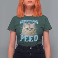 Funny Cat T Shirt For Women Consider Your Pants Peed Meme Saying - Wonder Print Shop